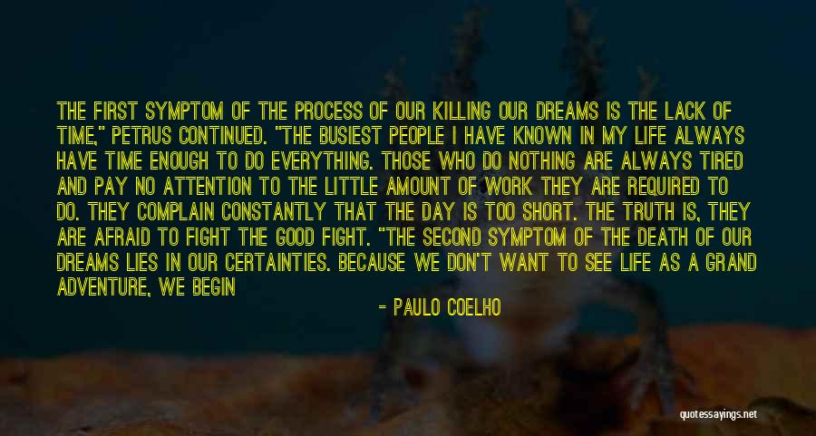 We Always Have A Good Time Quotes By Paulo Coelho We Always Have A Good Time Quotes By Paulo Coelho