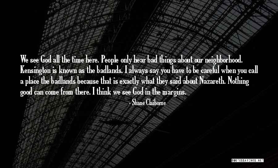 We Always Have A Good Time Quotes By Shane Claiborne We Always Have A Good Time Quotes By Shane Claiborne
