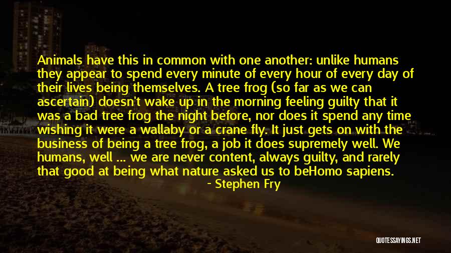 We Always Have A Good Time Quotes By Stephen Fry We Always Have A Good Time Quotes By Stephen Fry