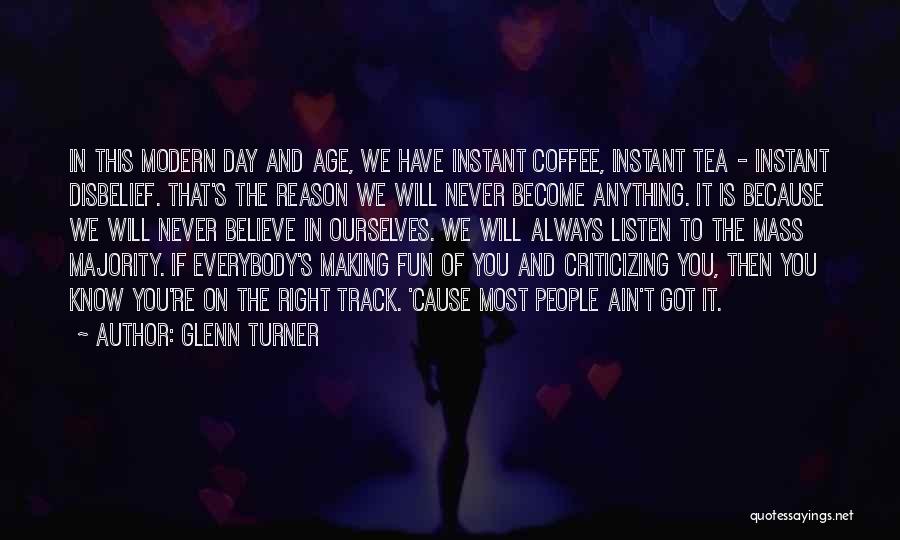 We Always Have Fun Quotes By Glenn Turner