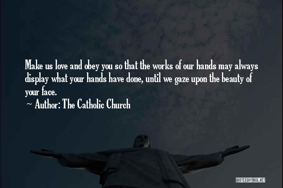 We Always Love You Quotes By The Catholic Church