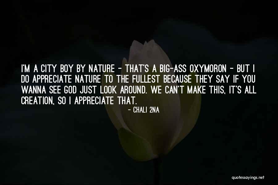 We Appreciate You So Quotes By Chali 2na We Appreciate You So Quotes By Chali 2na