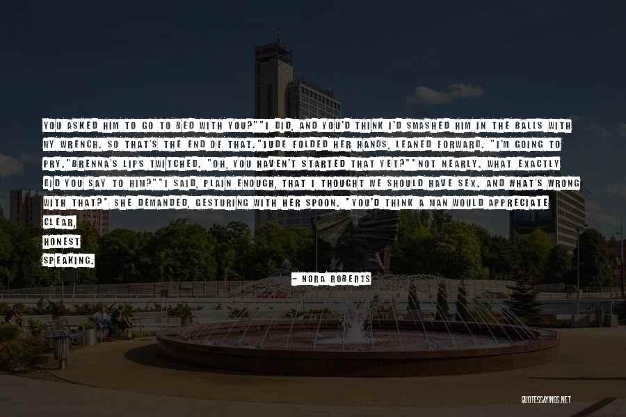 We Appreciate You So Quotes By Nora Roberts We Appreciate You So Quotes By Nora Roberts