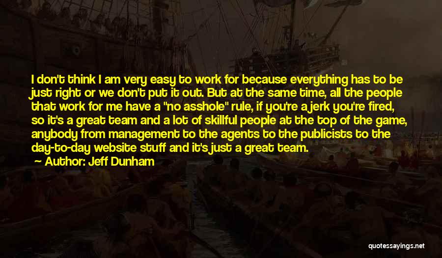 We Are A Great Team Quotes By Jeff Dunham