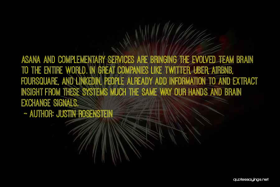 We Are A Great Team Quotes By Justin Rosenstein