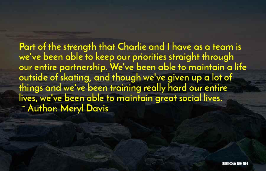 We Are A Great Team Quotes By Meryl Davis