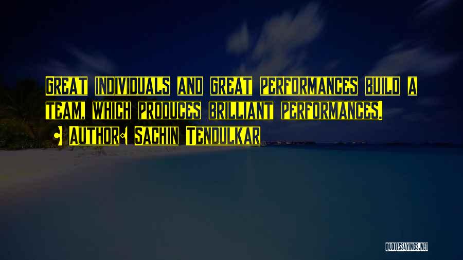 We Are A Great Team Quotes By Sachin Tendulkar