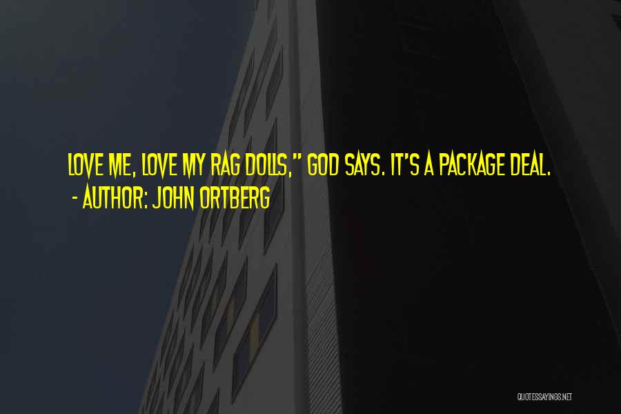 We Are A Package Deal Quotes By John Ortberg