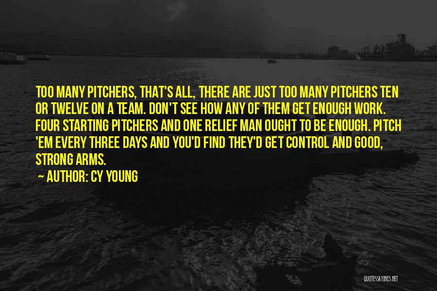 We Are A Strong Team Quotes By Cy Young
