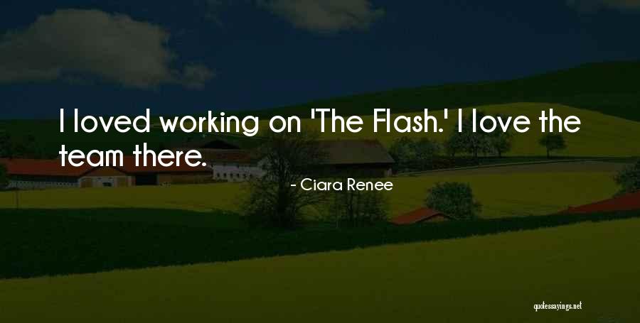 We Are A Team Love Quotes By Ciara Renee
