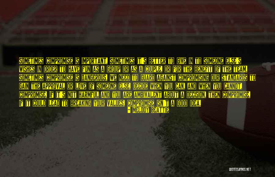 We Are A Team Love Quotes By Melody Beattie We Are A Team Love Quotes By Melody Beattie