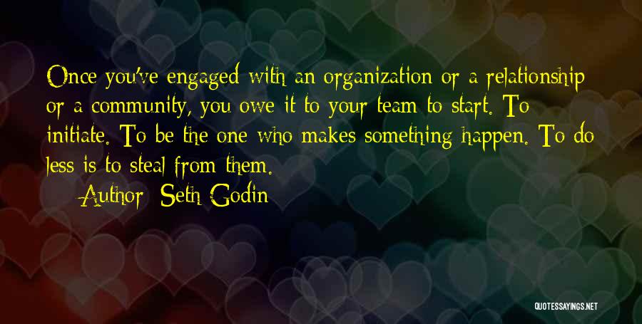 We Are A Team Relationship Quotes By Seth Godin