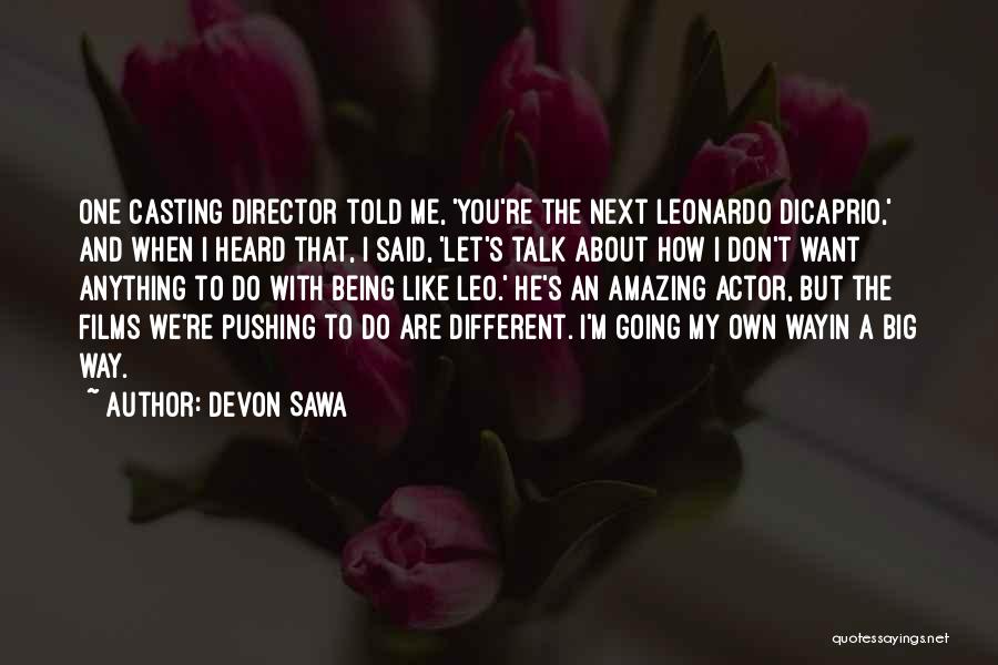 We Are Actors Quotes By Devon Sawa