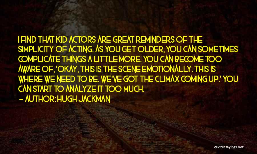 We Are Actors Quotes By Hugh Jackman