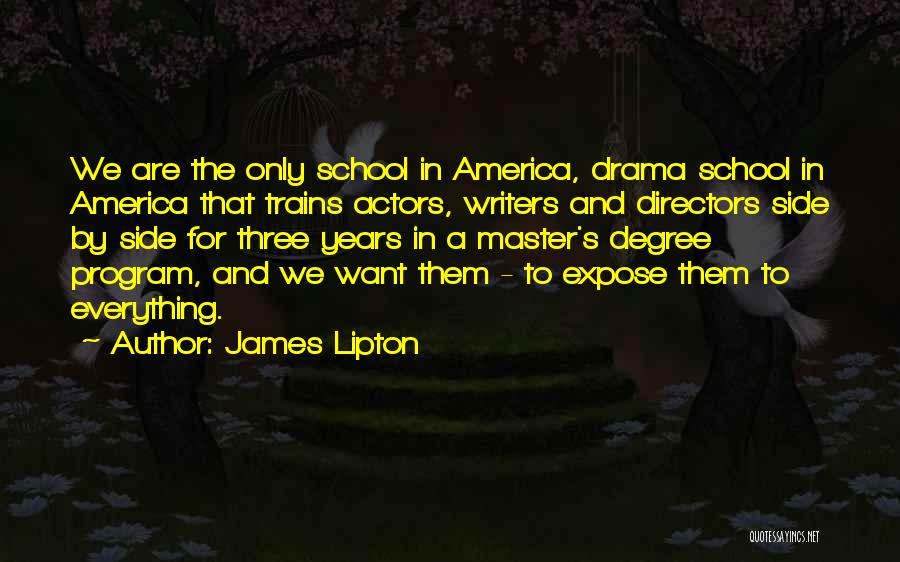 We Are Actors Quotes By James Lipton