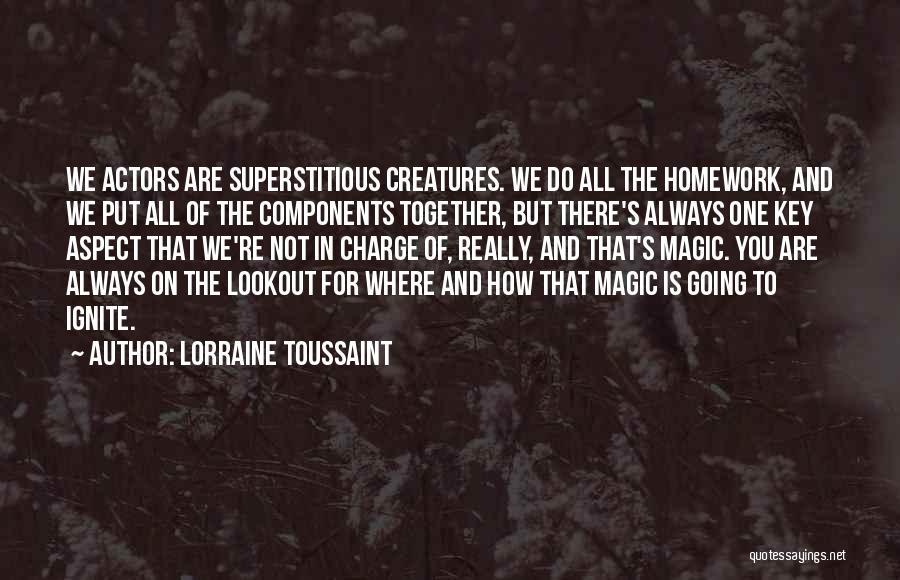 We Are Actors Quotes By Lorraine Toussaint