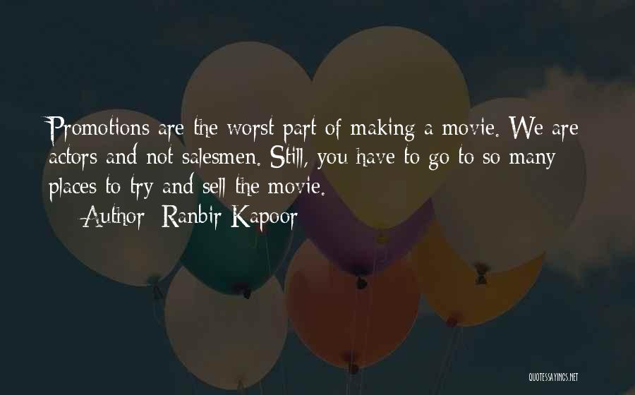 We Are Actors Quotes By Ranbir Kapoor