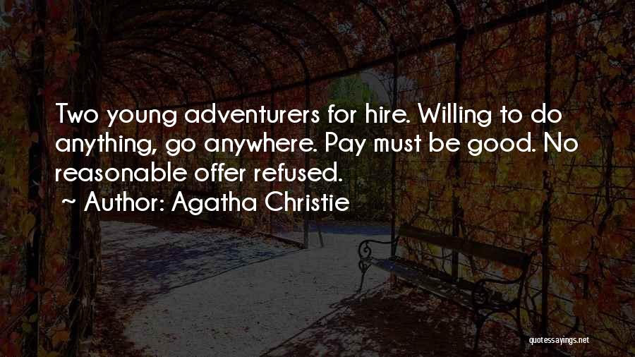 We Are Adventurers Quotes By Agatha Christie