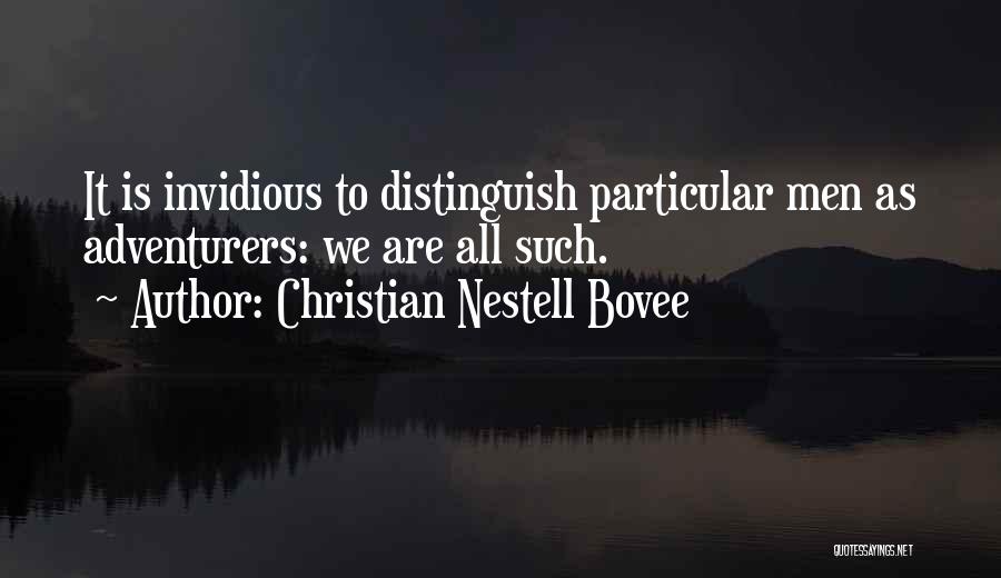 We Are Adventurers Quotes By Christian Nestell Bovee