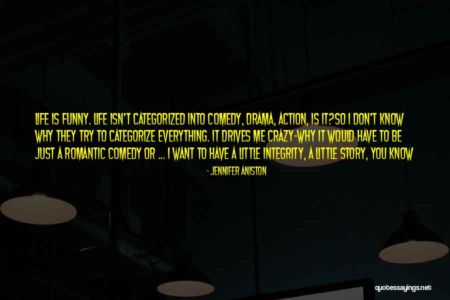 We Are All A Little Crazy Quotes By Jennifer Aniston We Are All A Little Crazy Quotes By Jennifer Aniston