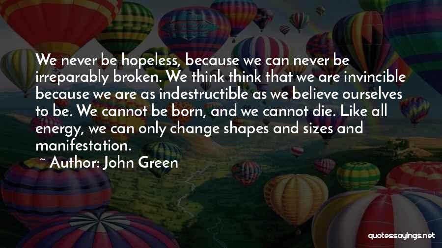 We Are All Broken Quotes By John Green