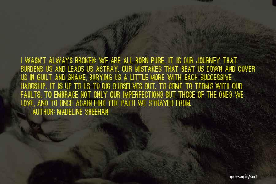 We Are All Broken Quotes By Madeline Sheehan