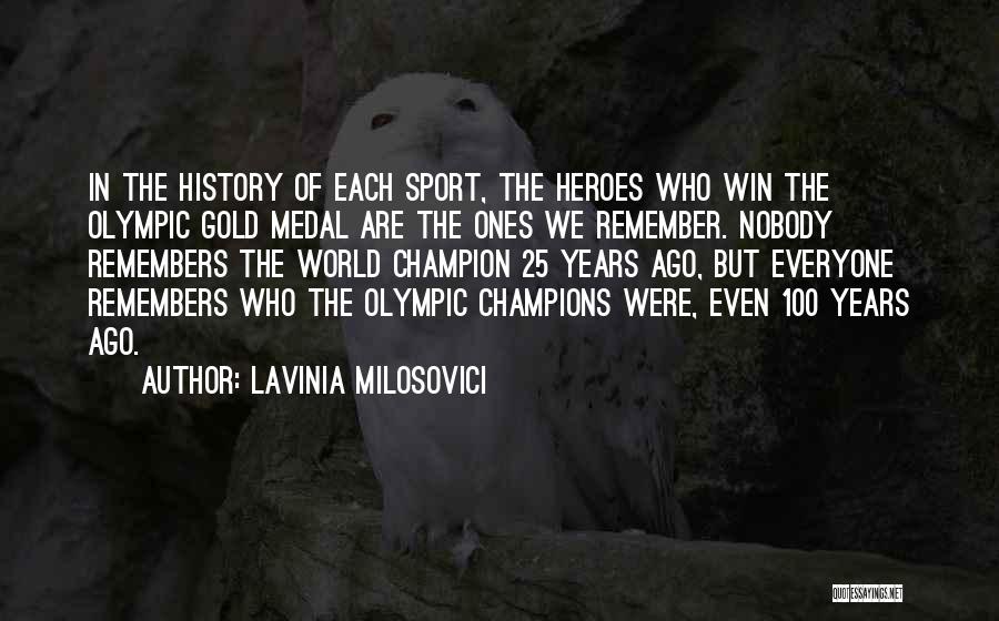 We Are All Champions Quotes By Lavinia Milosovici