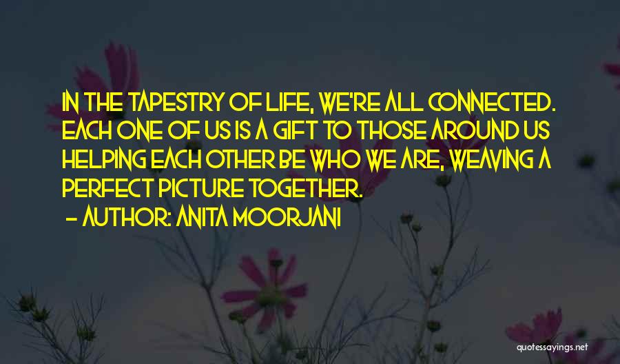 We Are All Connected To Each Other Quotes By Anita Moorjani