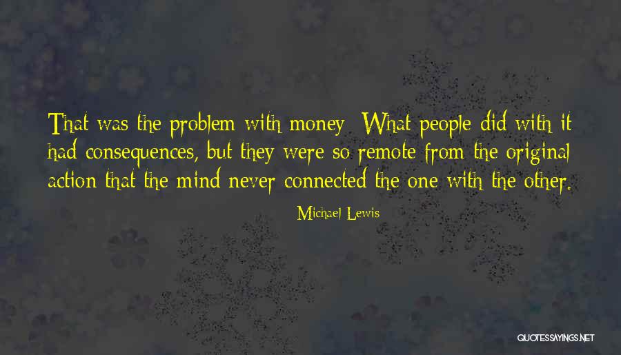 We Are All Connected To Each Other Quotes By Michael Lewis