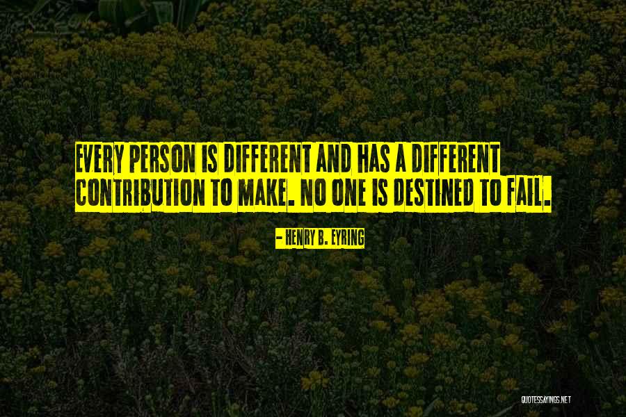 We Are All Destined For Greatness Quotes By Henry B. Eyring We Are All Destined For Greatness Quotes By Henry B. Eyring