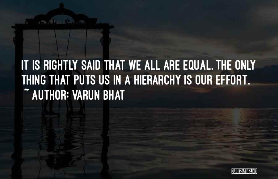 We Are All Equal Quotes By Varun Bhat