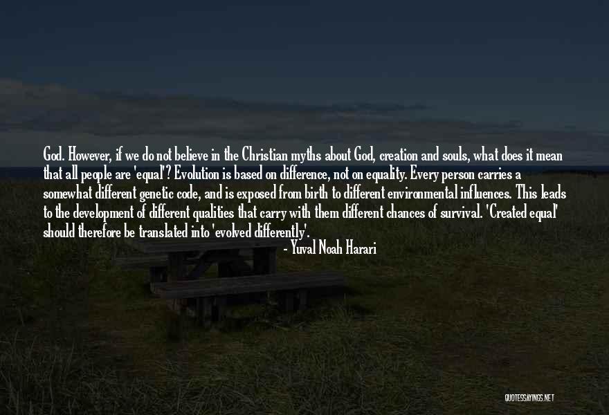 We Are All Equal Quotes By Yuval Noah Harari We Are All Equal Quotes By Yuval Noah Harari