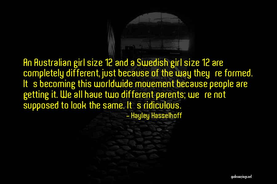 We Are All Just People Quotes By Hayley Hasselhoff We Are All Just People Quotes By Hayley Hasselhoff