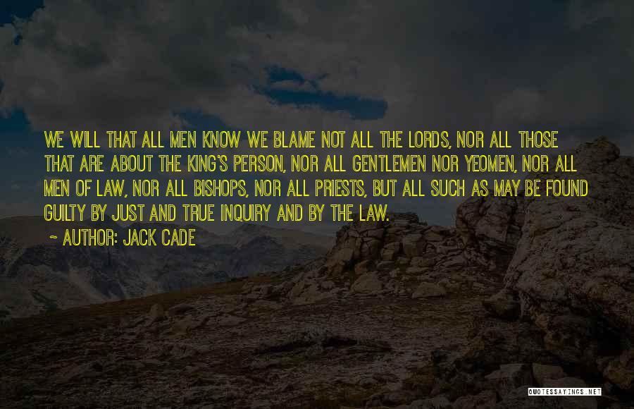 We Are All Just Quotes By Jack Cade