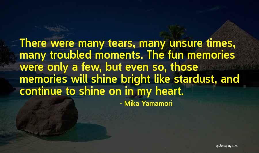 We Are All Just Stardust Quotes By Mika Yamamori We Are All Just Stardust Quotes By Mika Yamamori