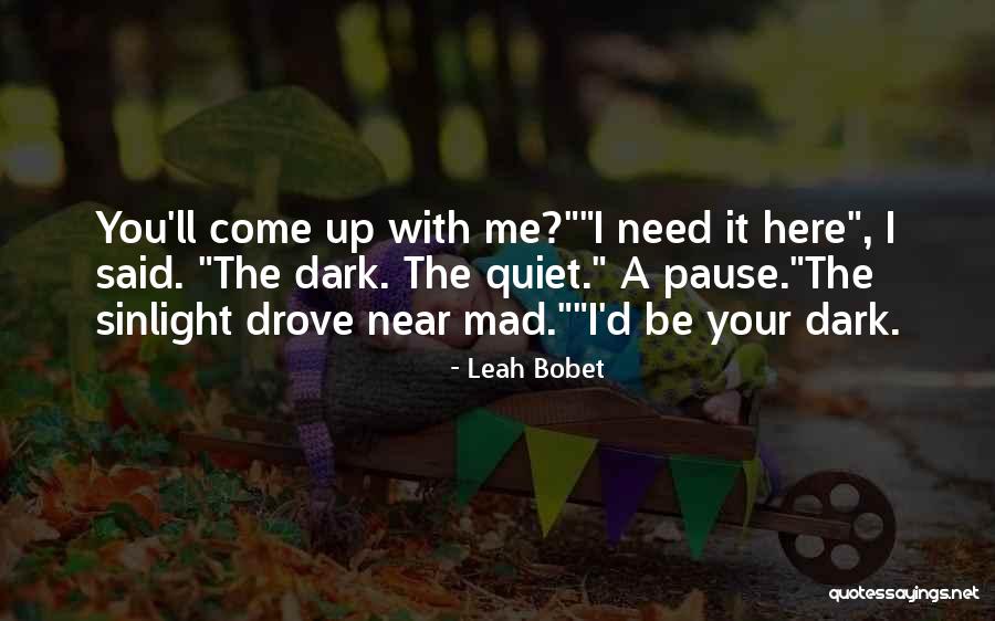 We Are All Mad Here Quotes By Leah Bobet