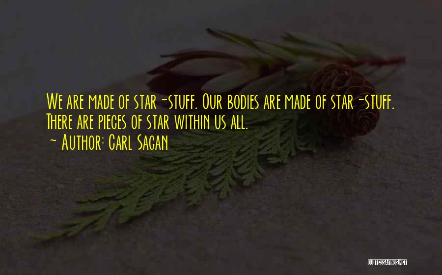 We Are All Made Of Stars Quotes By Carl Sagan