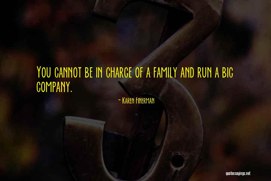 We Are All One Big Family Quotes By Karen Finerman