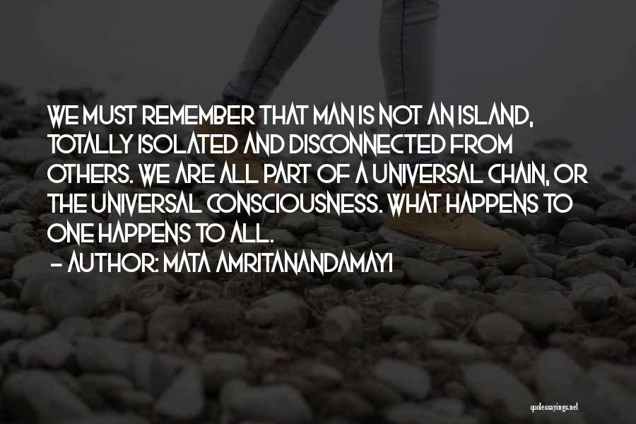 We Are All One Consciousness Quotes By Mata Amritanandamayi