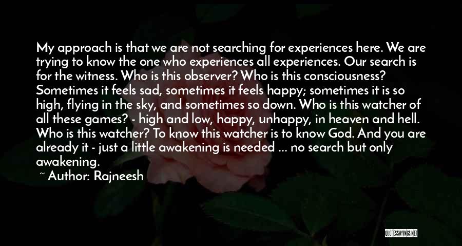 We Are All One Consciousness Quotes By Rajneesh