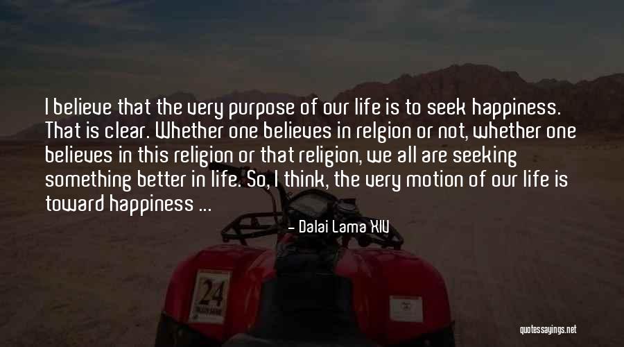 We Are All One Religion Quotes By Dalai Lama XIV We Are All One Religion Quotes By Dalai Lama XIV