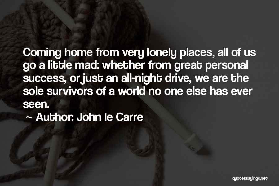 We Are All One World Quotes By John Le Carre