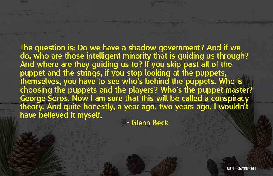 We Are All Puppets Quotes By Glenn Beck