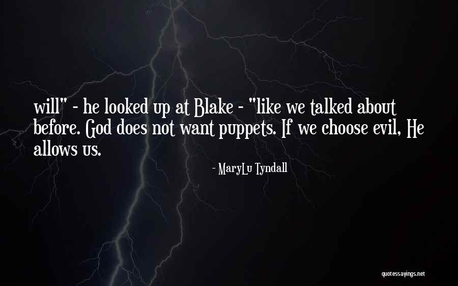 We Are All Puppets Quotes By MaryLu Tyndall