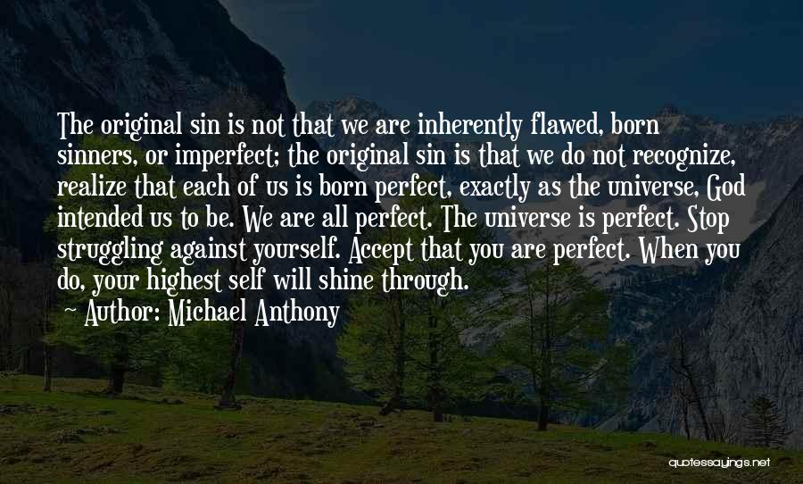 We Are All Sinners Quotes By Michael Anthony