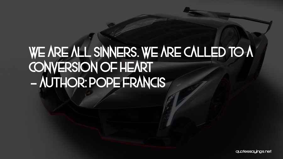 We Are All Sinners Quotes By Pope Francis