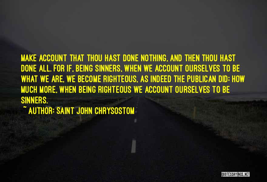 We Are All Sinners Quotes By Saint John Chrysostom