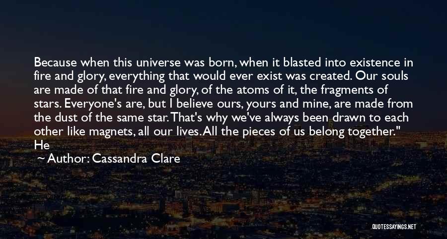 We Are All Star Quotes By Cassandra Clare