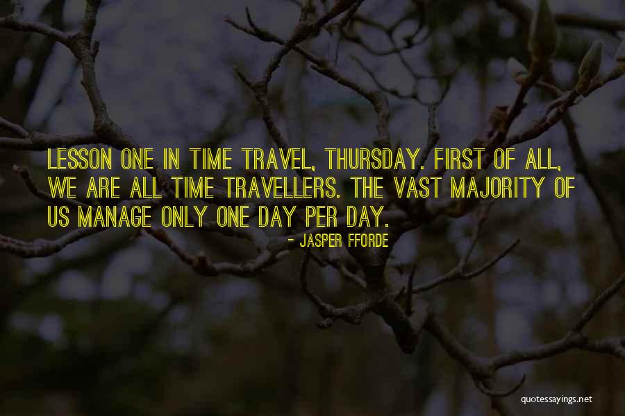 We Are All Travellers Quotes By Jasper Fforde We Are All Travellers Quotes By Jasper Fforde