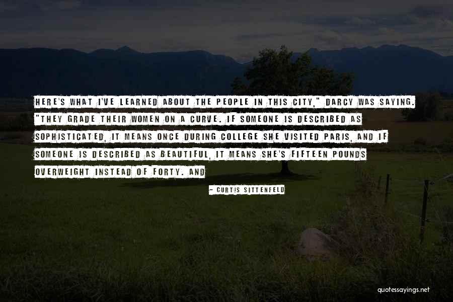 We Are All Welcome Here Quotes By Curtis Sittenfeld We Are All Welcome Here Quotes By Curtis Sittenfeld